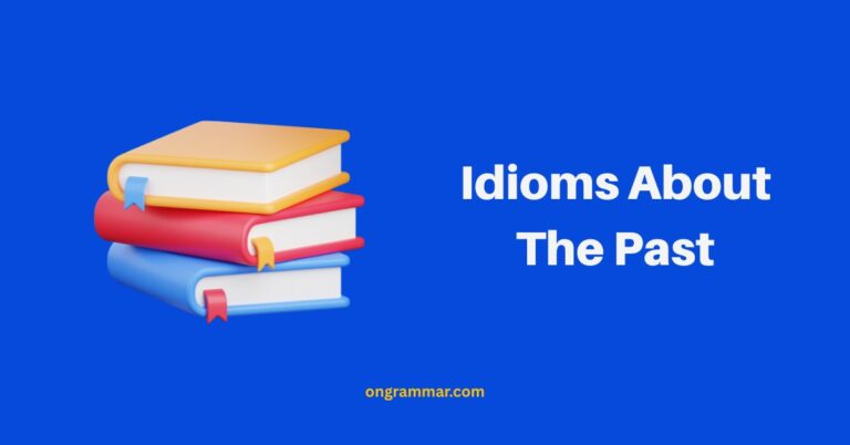 Idioms About The Past
