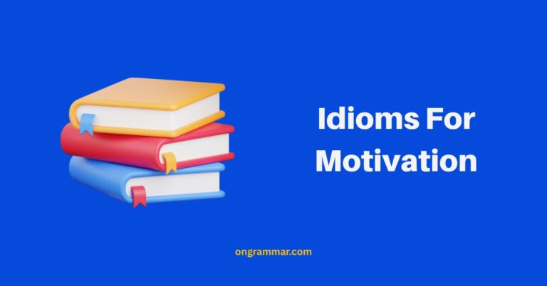 Idioms For Motivation