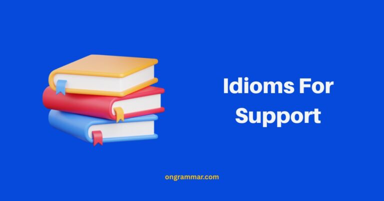 Idioms For Support