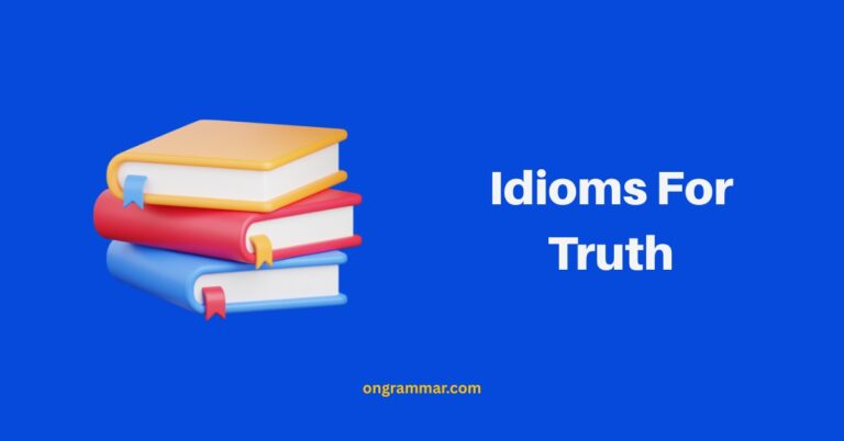 Idioms For Truth