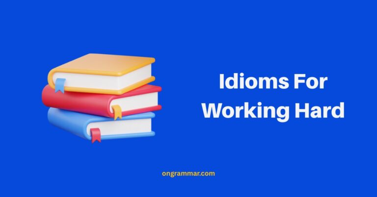 Idioms For Working Hard