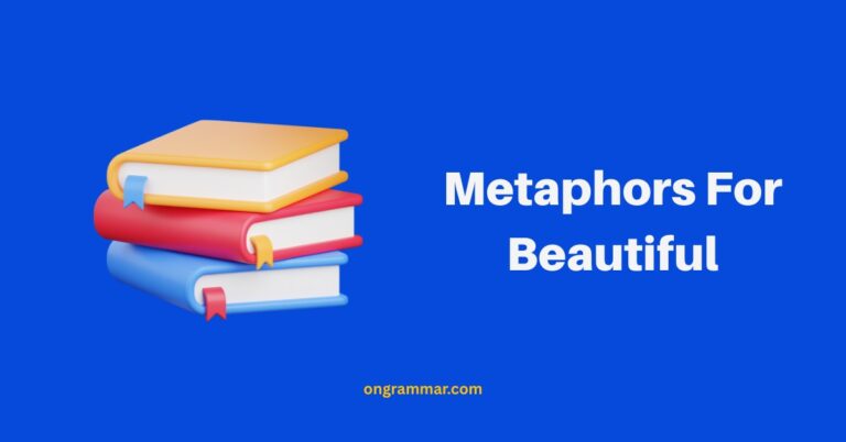 Metaphors For Beautiful