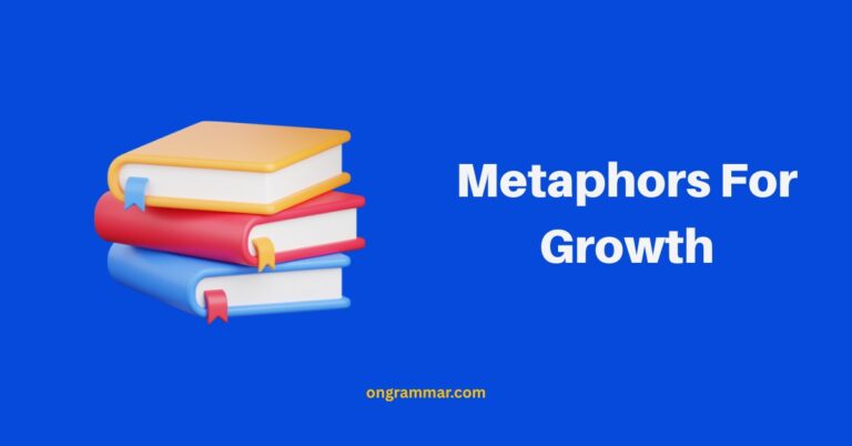 25 Metaphors for Growth
