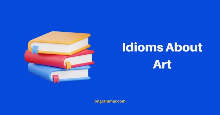 30 Idioms About Art